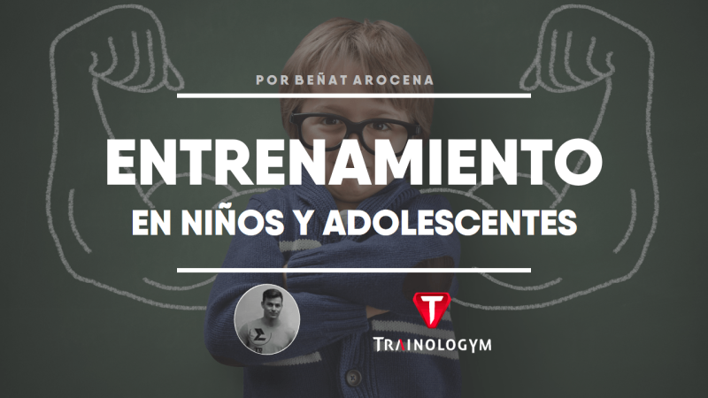 ENTRENAMIENTO EN NIÑOS Y ADOLESCENTES