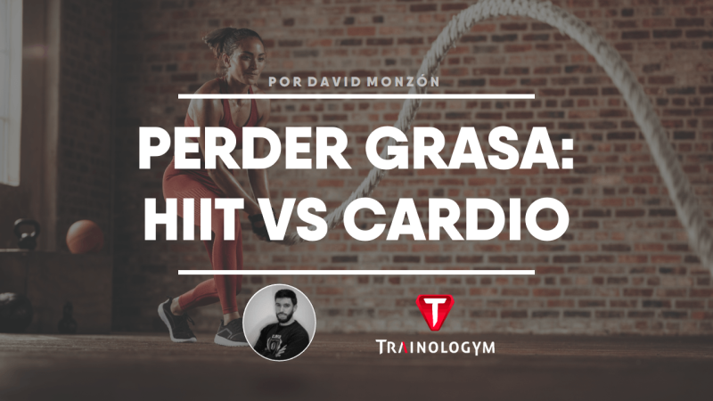 PERDER GRASA: HIIT VS CARDIO