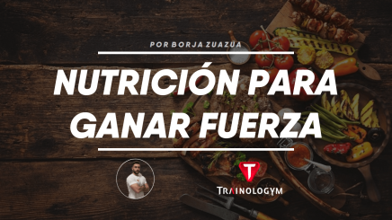 Nutrición para ganar fuerza