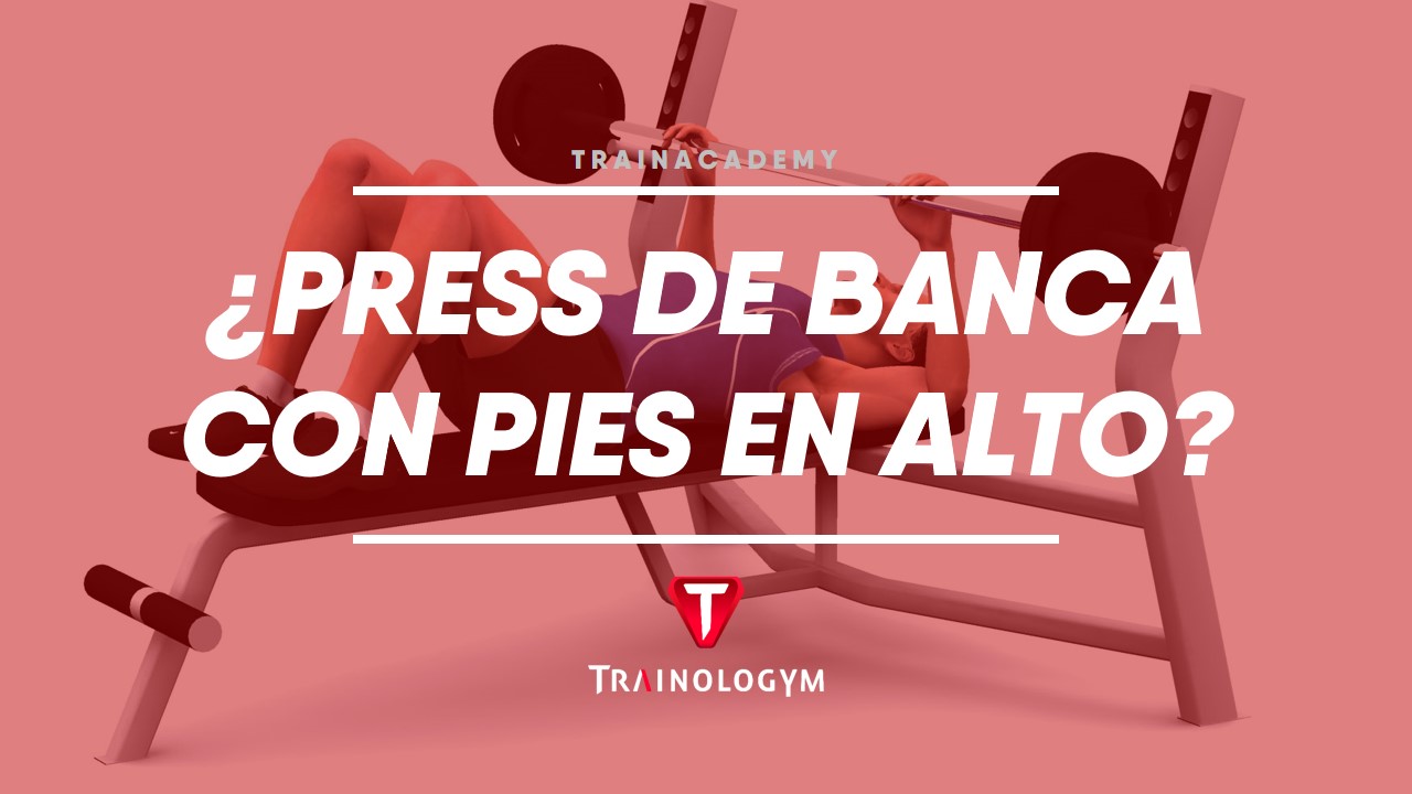 press de banca con pies elevados o pies en el suelo