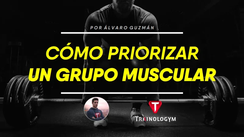 CÓMO MEJORAR UN MÚSCULO