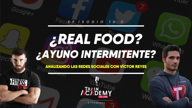 REAL FOOD, AYUNO INTERMITENTE Y MUCHO MÁS