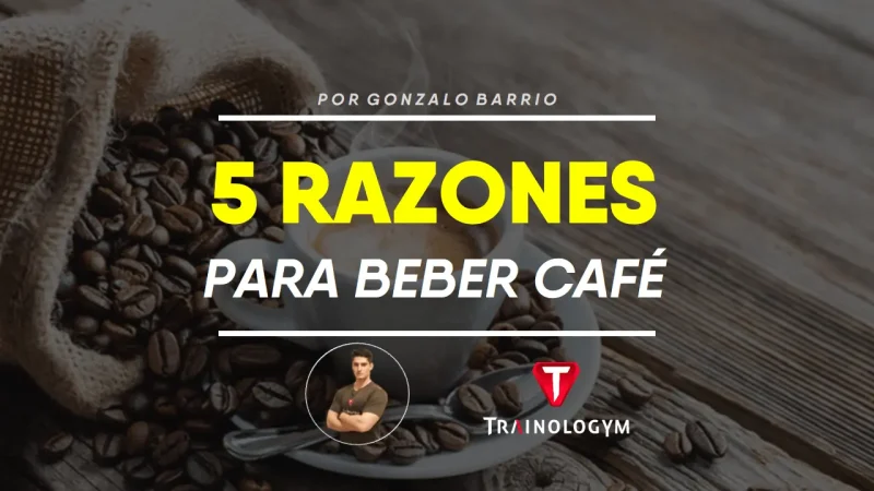 5 RAZONES PARA AMAR EL CAFÉ.