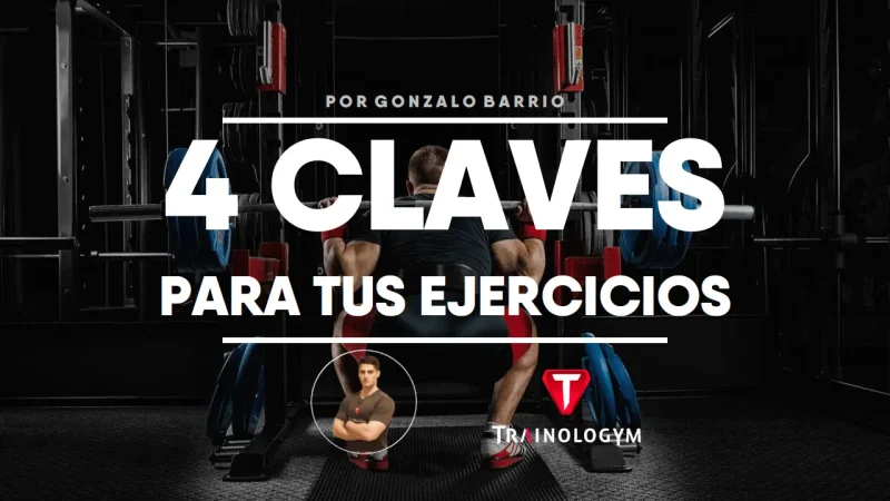 4 CLAVES PARA SELECCIONAR TUS EJERCICIOS