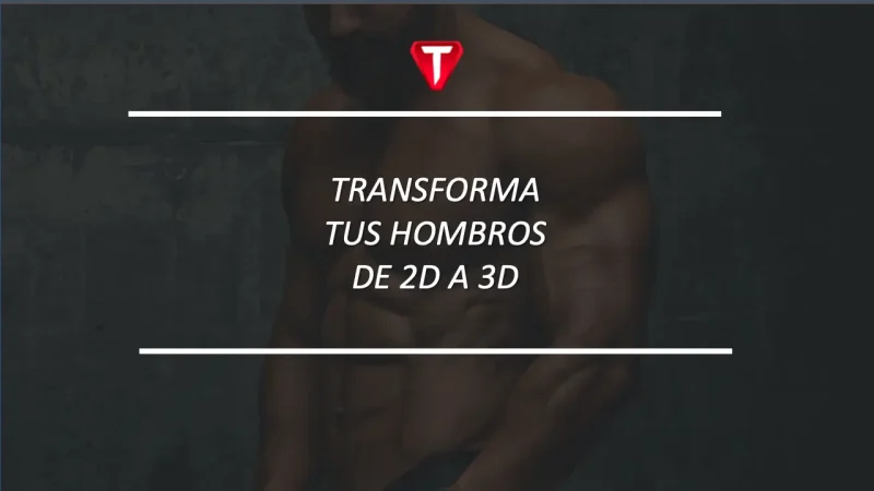 HOMBROS 3D: LOS MEJORES EJERCICIOS