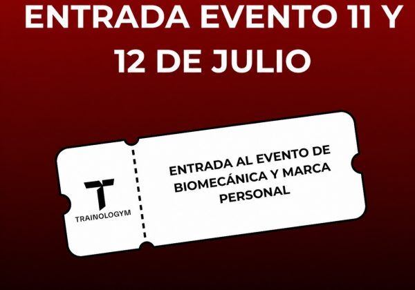 Entrada al evento del 11 y 12 de julio (biomecánica y marca personal)