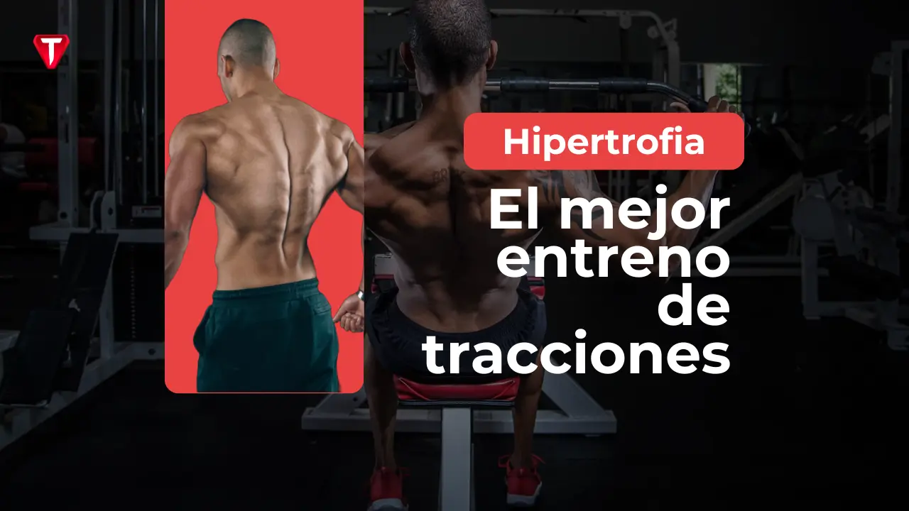 El mejor entrenamiento de tracciones