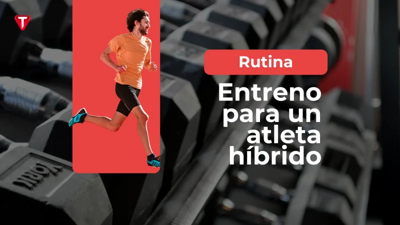 El mejor entrenamiento para un atleta híbrido