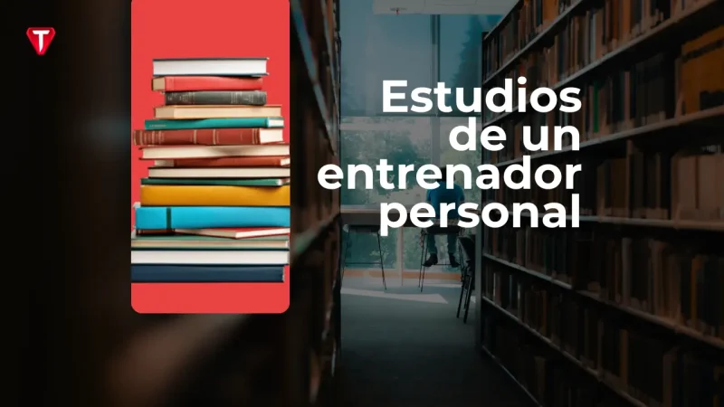 ¿Qué hay que estudiar para ser entrenador personal?