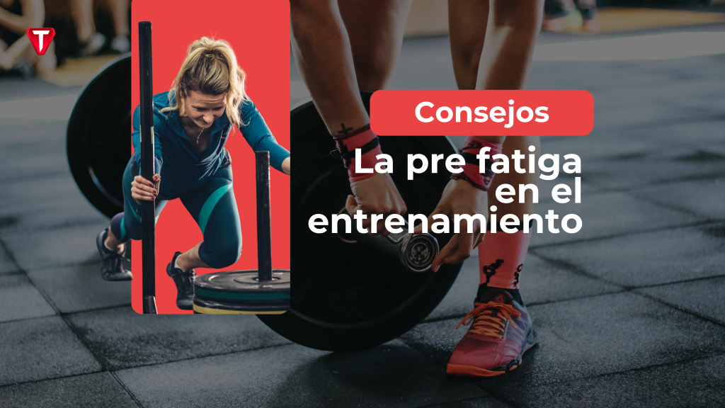 Imagen promocional sobre la pre-fatiga en el entrenamiento, con una mujer empujando un trineo y un atleta cargando un disco.