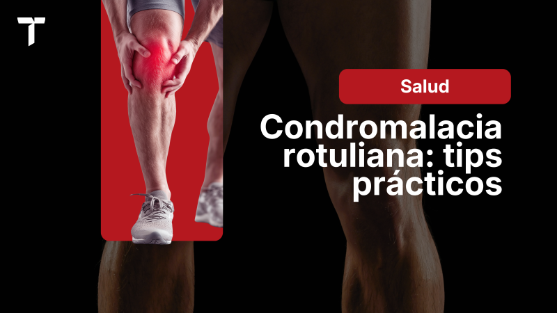 Condromalacia rotuliana: los mejores ejercicios y los prohibidos